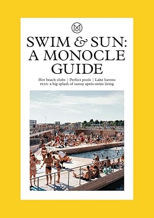 Swim & sun: a Monocle guide