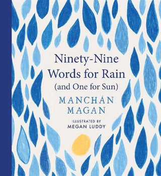 Ninety-Nine Words for Rain (and One for Sun)