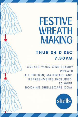 Shells Luxury Christmas Wreath Making THU 4TH DEC