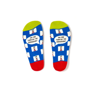 Did You Turn Off The Immersion Socks