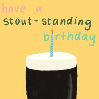 Have a Stout-Standing Birthday Card by Claire Schorman